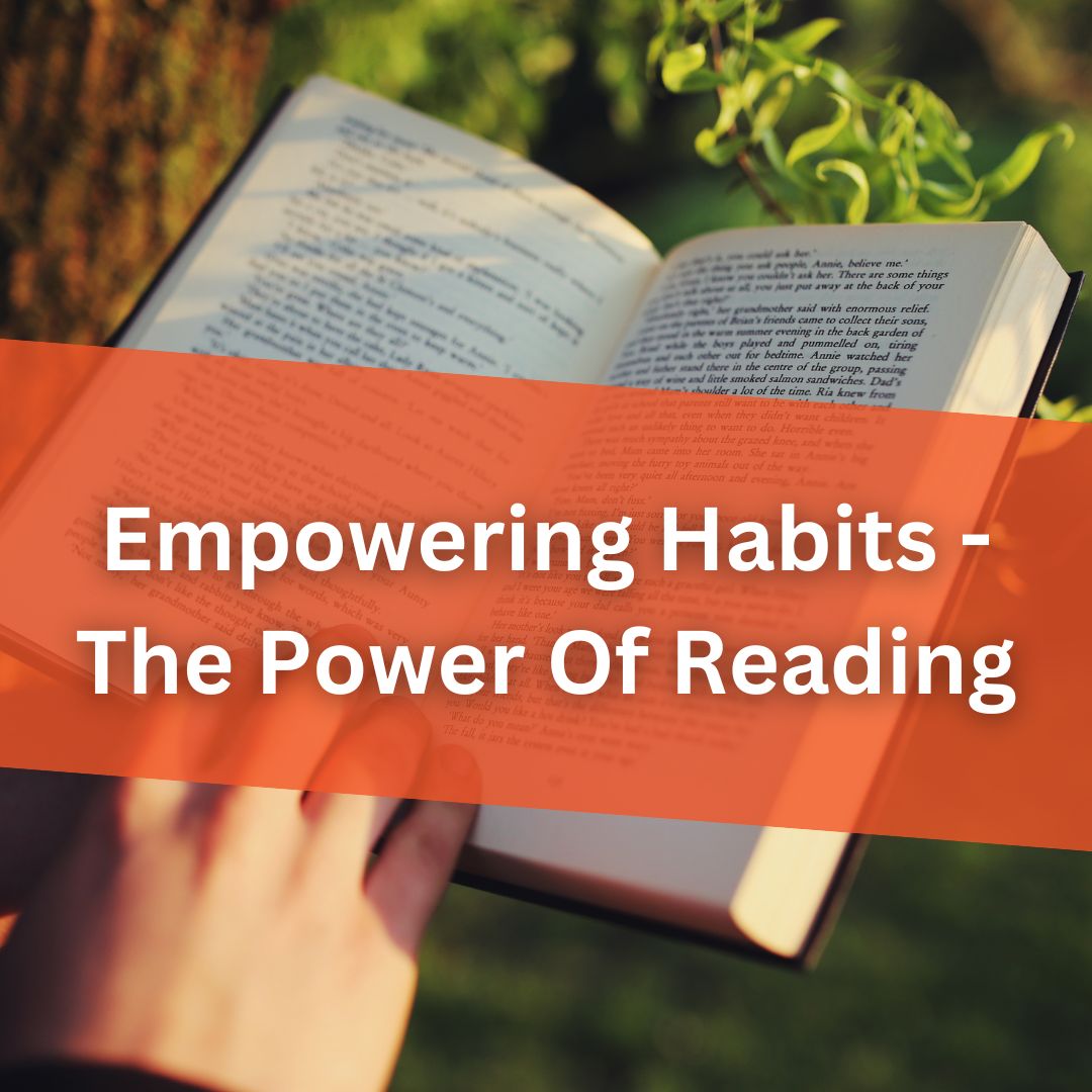 Empowering Habits: The Power of Reading